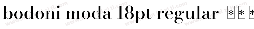 bodoni moda 18pt regular字体转换